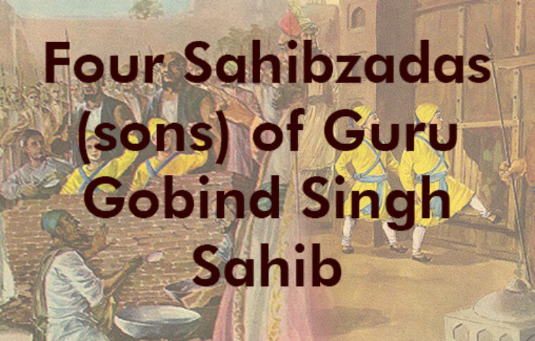 Four Sahibzadas (sons) of Guru Gobind Singh Sahib: