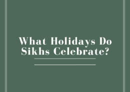 What holidays do Sikhs celebrate?