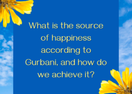 What is the source of happiness according to Gurbani, and how do we achieve it?
